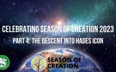 Celebrating Season of Creation Part 4: The Descent into Hades Icon