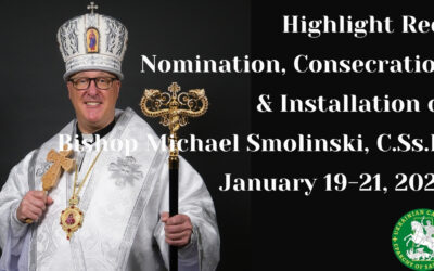 Highlight Reel: Nomination, Consecration, Installation of Bishop Michael Smolinski, C.Ss.R. Jan 2024